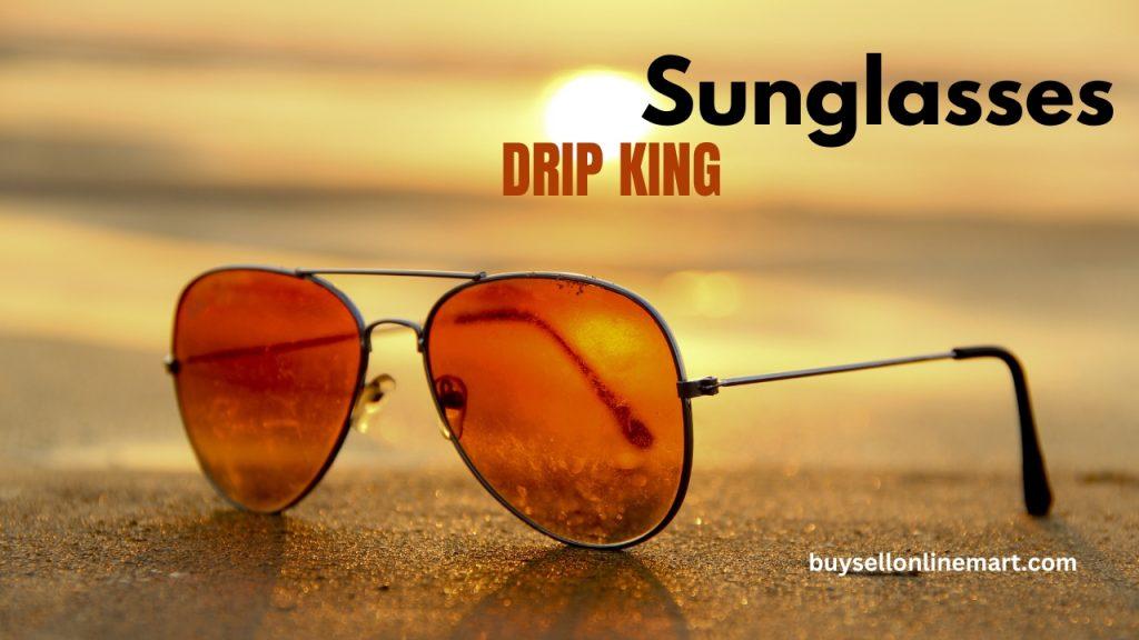 Drip king sunglasses