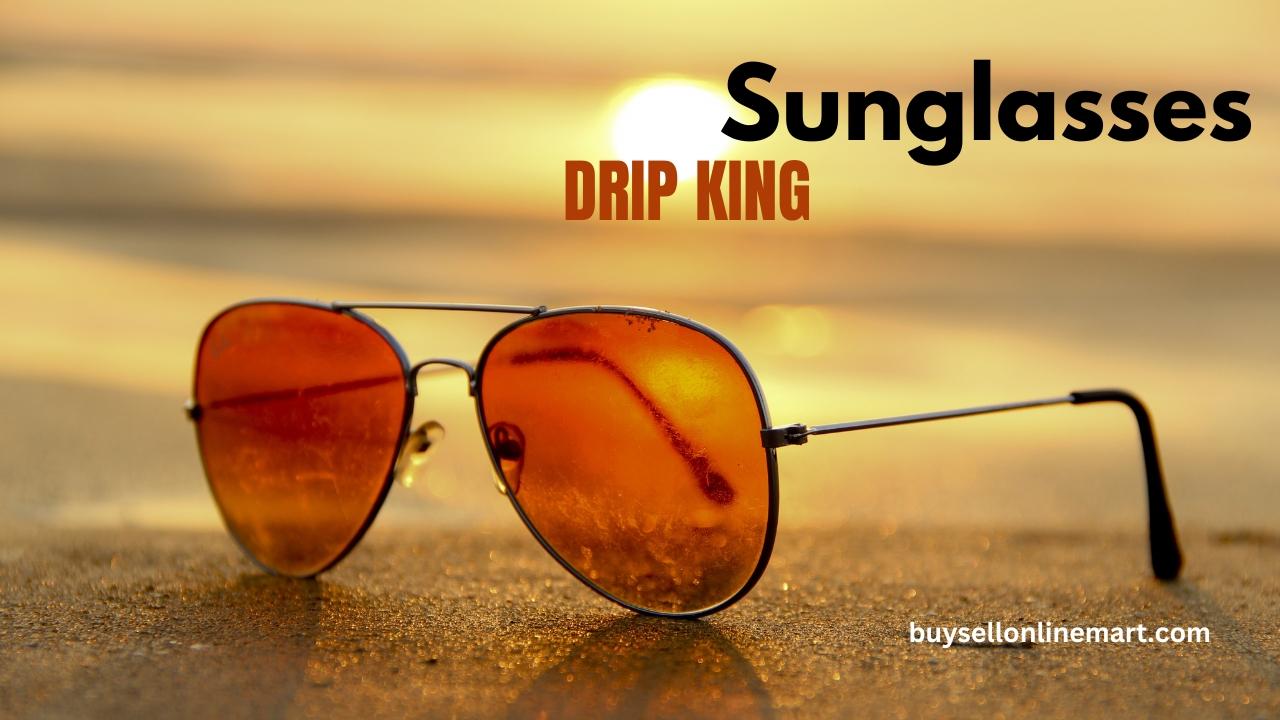 Drip king sunglasses